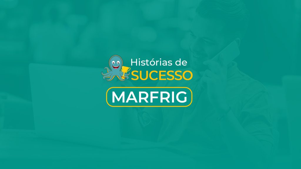 Case de Sucesso Marfrig utilizando o SOC
