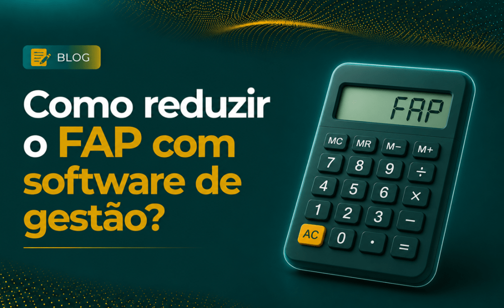 Reduzir o FAP com software de gestao
