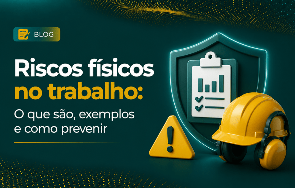 Riscos físicos no trabalho