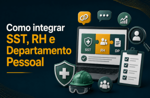 Como integrar RH, SST e DP