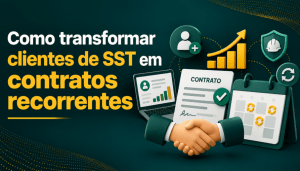 transformar clientes de SST em contratos recorrentes